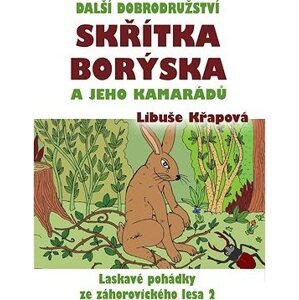 Další dobrodružství skřítka Borýska a jeho kamarádů