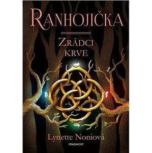 Ranhojička - Zrádci krve