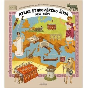 Atlas starověkého Říma pro děti