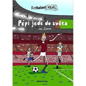 Fotbalový král: Pépi jede do světa