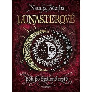 Lunasterové - Běh po Spálené cestě