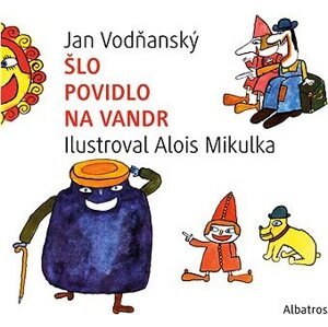 Šlo povidlo na vandr