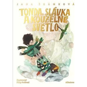 Tonda, Slávka a kouzelné světlo