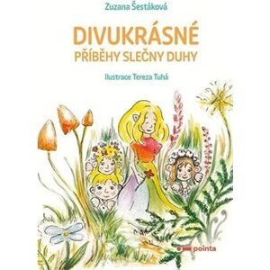 Divukrásné příběhy Slečny Duhy
