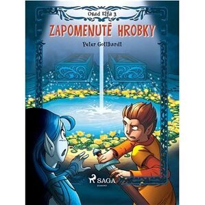 Osud Elfů 3: Zapomenuté hrobky