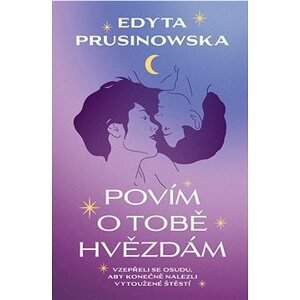 Povím o tobě hvězdám