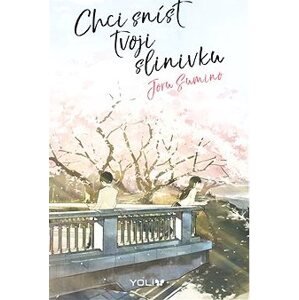 Chci sníst tvoji slinivku