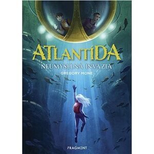 Atlantída - Neúmyselná invázia