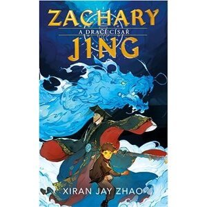 Zachary Jing a Dračí císař