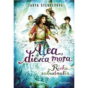 Alea, dievča mora 6 – Rieka zabudnutia