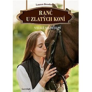 Ranč u zlatých koní - Velké naděje
