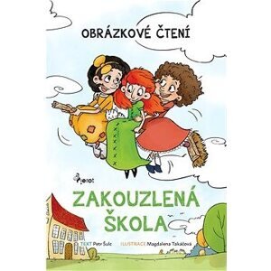 Zakouzlená škola