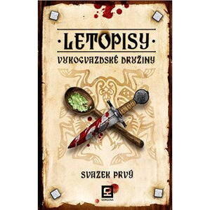 Letopisy Vukogvazdské družiny I