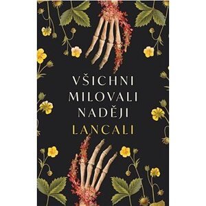 Všichni milovali naději