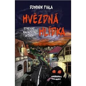 Stíny nad Malinovým vrchem: Hvězdná hlídka