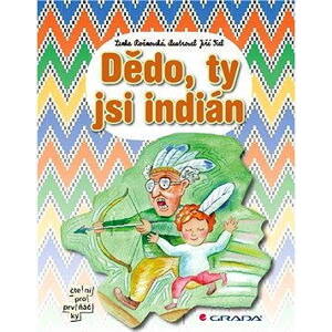 Dědo, ty jsi indián