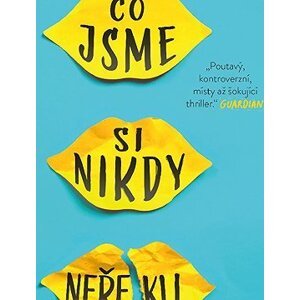 Co jsme si nikdy neřekli