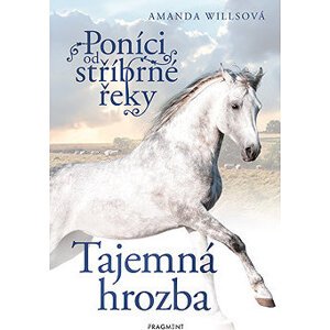 Poníci od stříbrné řeky – Tajemná hrozba