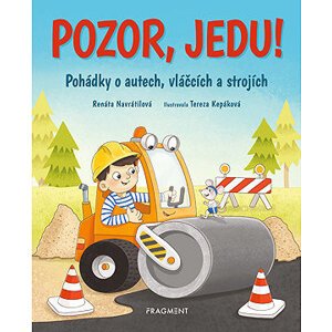 Pozor, jedu!