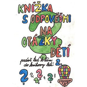 Knížka s odpověďmi na otázky dětí právě teď k vám do knihovny letí - knížka druhá