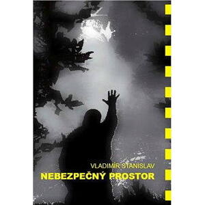 Nebezpečný Prostor