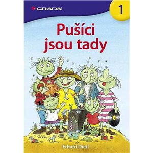Pušíci jsou tady
