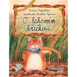 O lakomém křečkovi
