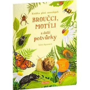 Broučci, motýli a další potvůrky: Kniha samolepek