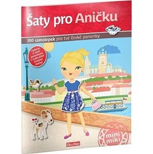 Šaty pro Aničku: 300 samolepek pro tvé české panenky