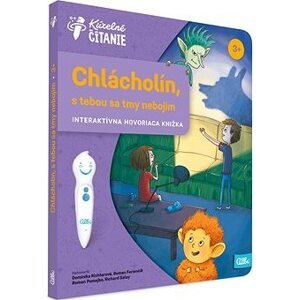 Kúzelné čítanie Kniha Chlácholín, s tebou sa tmy nebojím! SK
